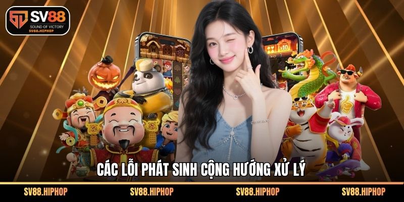 Các lỗi phát sinh cộng hướng xử lý