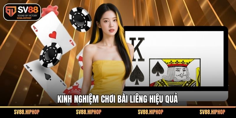 Kinh nghiệm chơi bài liêng hiệu quả